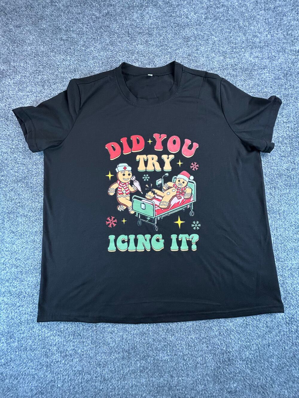 Did You Try Icing It Gingerbread Nurse Christmas Graphic T Shirt Adult XL